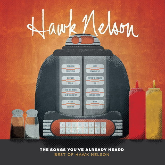 The Songs You've Already Heard: Best of Hawk Nelson 封面